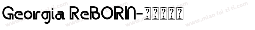 Georgia ReBORN字体转换